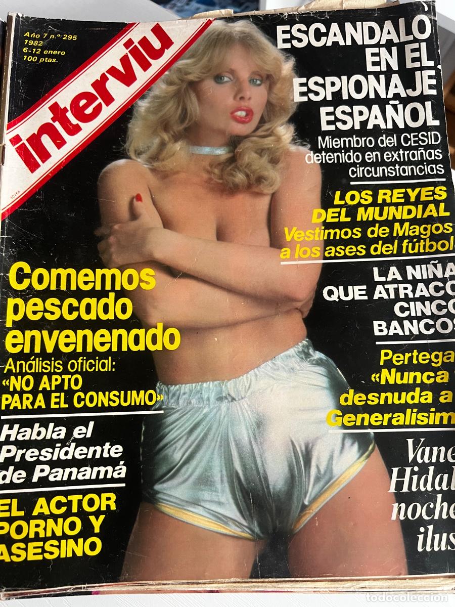 Collection Magazine Intervi&uacute;: INTERVI&Uacute;. A&Ntilde;O 7. N&ordm; 295. ENERO DE 1982. VANESA HIDALGO. ESC&Aacute;NDALO EN EL ESPIONAJE ESPA&Ntilde;OL. LO.. LEER