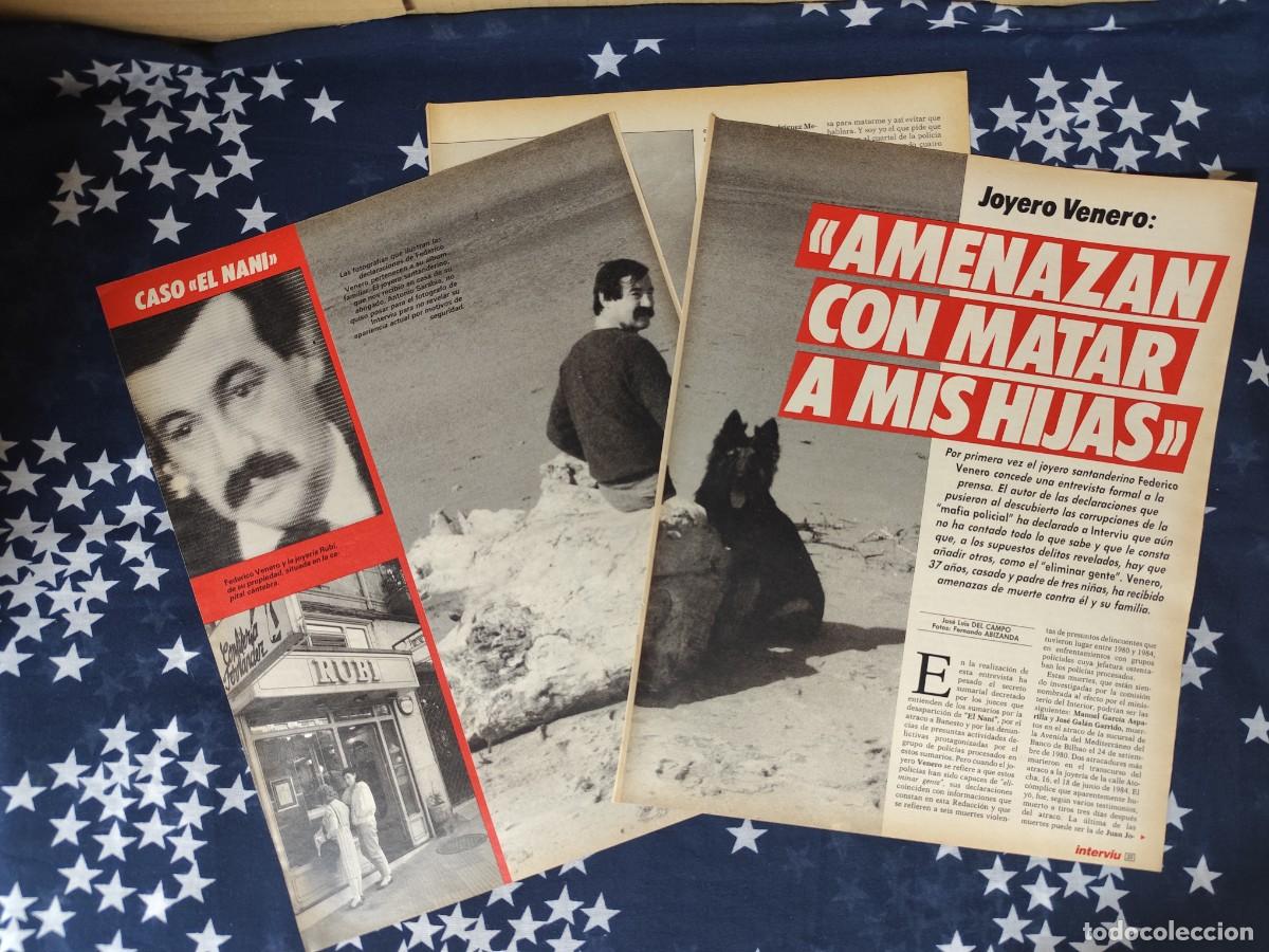 Coleccionismo de revista Intervi&uacute;: Caso El Nani Joyero Venero Amenazan con matar a mis hijasRecort&eacute;/Cliping Revista Interviu 540-1986