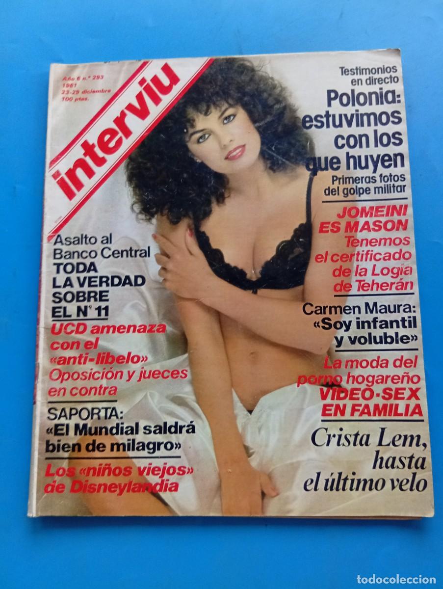 Coleccionismo de revista Intervi&uacute;: INTERVI&Uacute;. A&Ntilde;O 6. N&ordm; 293. DICIEMBRE DE 1981. CRISTA LEM. LA DROGA RECALA EN IBIZA. EL &Uacute;LTIMO R.. LEER
