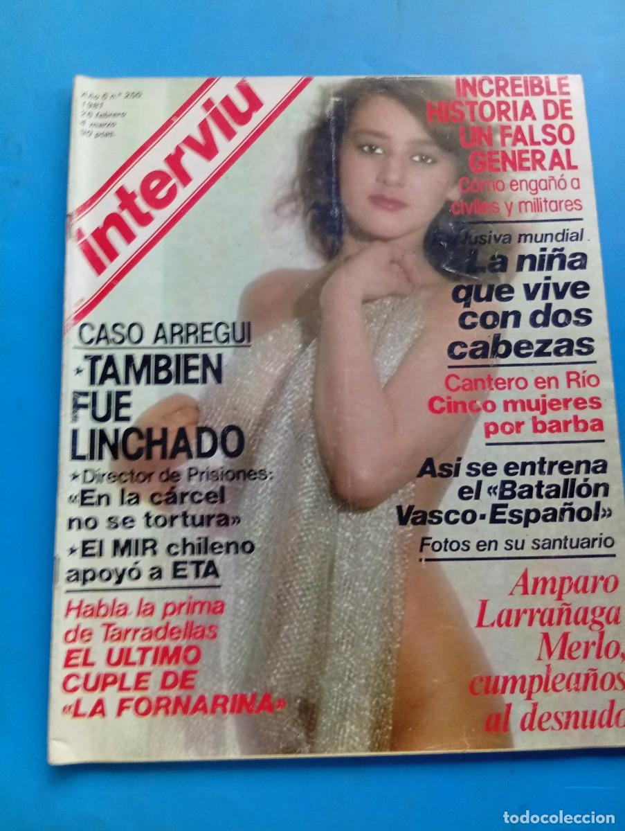 Coleccionismo de revista Intervi&uacute;: INTERVI&Uacute;. A&Ntilde;O 6. N&ordm; 250. FEB-MAR DE 1981. AMPARO LARRA&Ntilde;AGA. INCRE&Iacute;BLE HISTORIA DE UN FALSO GE.. LEER