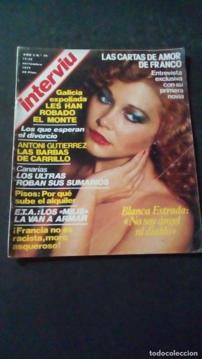 Coleccionismo de revista Intervi&uacute;: INTERVIU 79-1977-BLANCA ESTRADA-CICCIOLINA-VICTORIA VERA-CANARIAS-OH CALCUTA-HELDER CAMARA-ETA