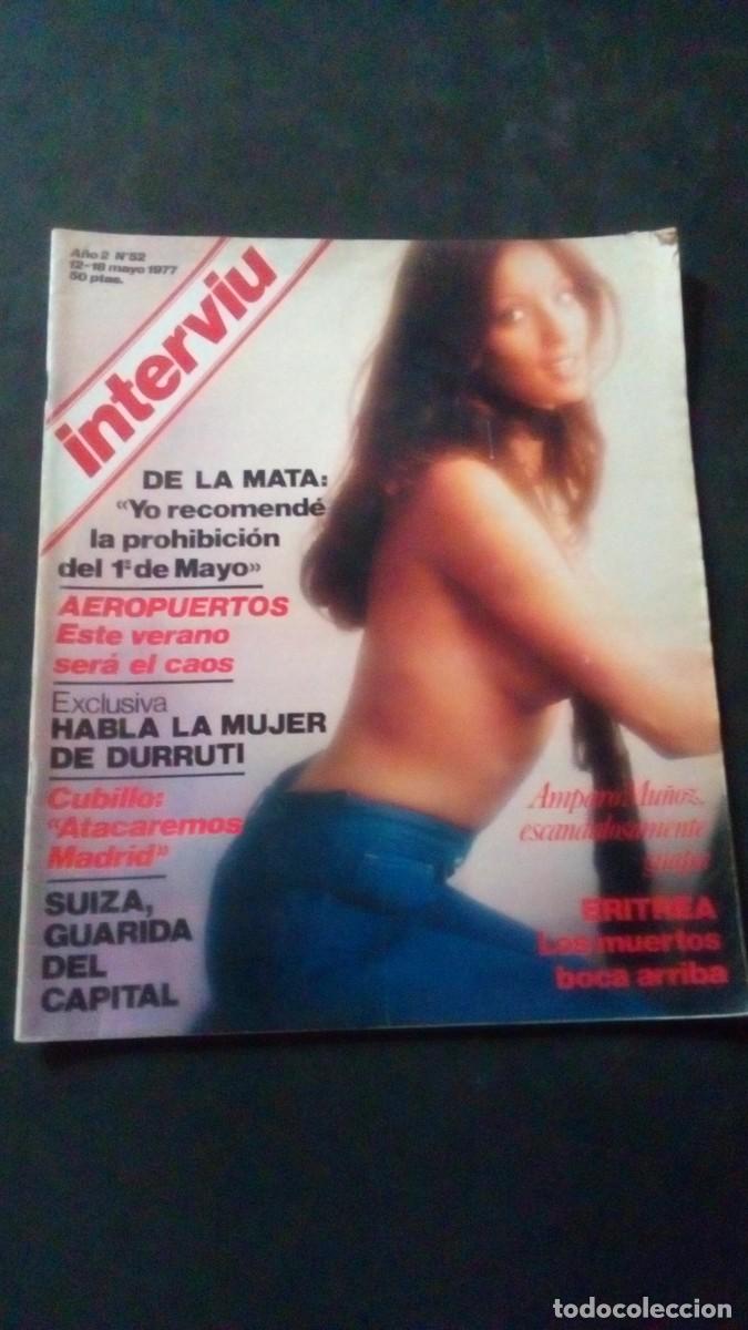Coleccionismo de revista Intervi&uacute;: INTERVIU 52-AMPARO MU&Ntilde;OZ-MISS ESPA&Ntilde;A-BIBI ANDERSEN-MAR&Iacute;A SALERNO-MPAIAC-DURRUTI-CARLISMO-VALLADOLID