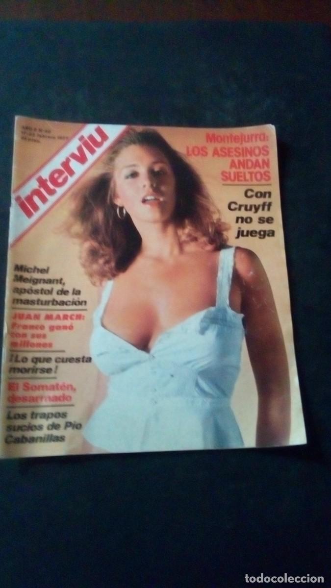 Coleccionismo de revista Intervi&uacute;: INTERVIU 40-1977-LORETA TOVAR-MARTINI-CRUYFF-MONTEJURRA-CARLISMO-FRAP-LA MODELO-SOMAT&Eacute;N-JUAN MARCH