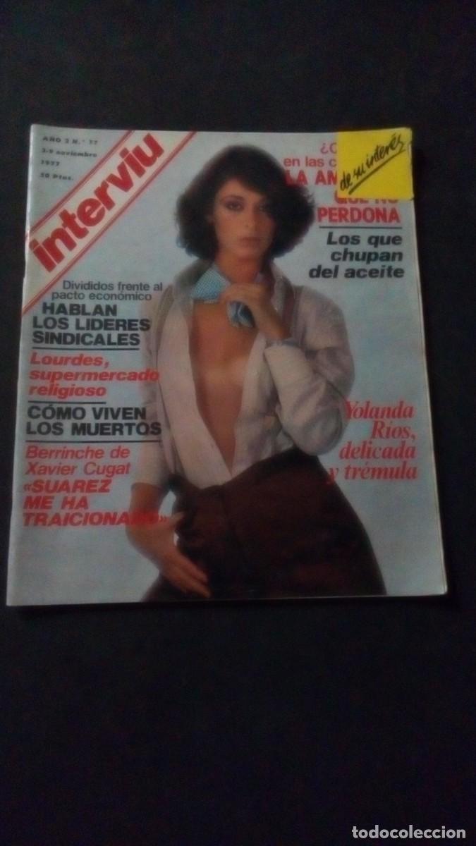 Coleccionismo de revista Intervi&uacute;: INTERVIU 77-1977-YOLANDA RIOS AZAFATA UN DOS TRES-STEFANIA CASSINI-LOURDES-FOTOS COLITA-C&Aacute;DIZ-CUGAT