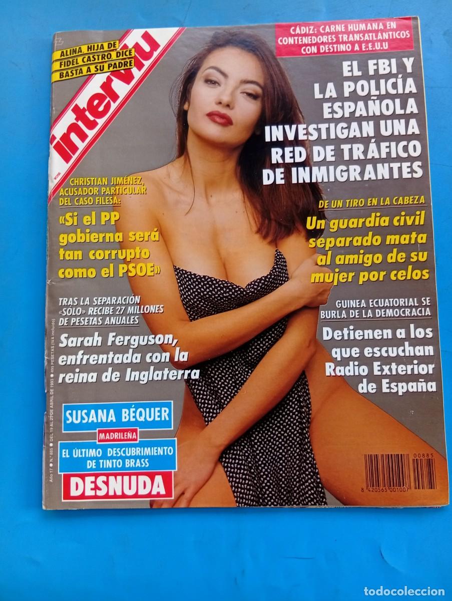 Coleccionismo de revista Intervi&uacute;: INTERVI&Uacute;. A&Ntilde;O 17. N&ordm; 885. ABRIL. 1993. SUSANA B&Eacute;QUER. C&Aacute;DIZ: CARNE HUMANA EN CONTENEDORES ... LEER