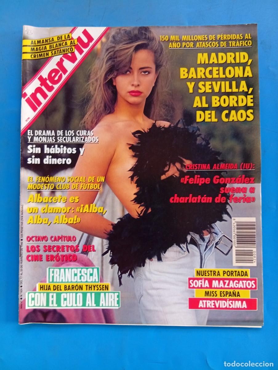 Coleccionismo de revista Intervi&uacute;: INTERVI&Uacute;. A&Ntilde;O 17. N&ordm; 824. FEBRERO 1992. SOF&Iacute;A MAZAGATOS. MADRID, BARCELONA, SEVILLA, AL BORDE.. LEER
