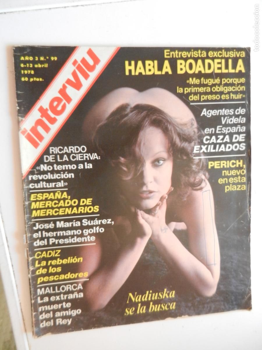Coleccionismo de revista Intervi&uacute;: INTERVIU REVISTA N&ordm; 99- 04/ 1978. NADISUKA. ESPA&Ntilde;A, MERCADO DE MERCENARIOS. CAZA DE EXILIADOS