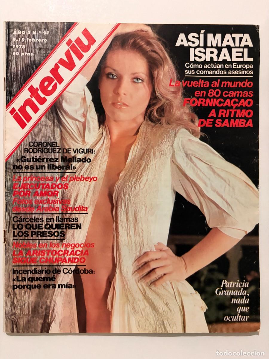 Coleccionismo de revista Intervi&uacute;: INTERVI&Uacute;. A&Ntilde;O 3. N&ordm; 91. FEBRERO DE 1978. PATRICIA GRANADA. FORNICANDO A RITMO DE SAMBA. C&Aacute;RCE.. LEER