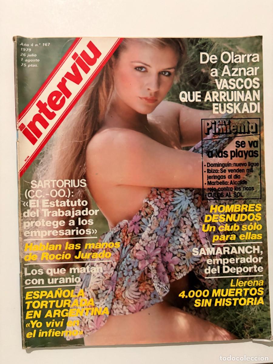 Collezionismo di Rivista Intervi&uacute;: INTERVI&Uacute;. A&Ntilde;O 4. N&ordm; 167. JUL-AGO DE 1979. DENISE. LOS ANCARES: ESTO TAMBI&Eacute;N ES EL TERCER MUND.. LEER
