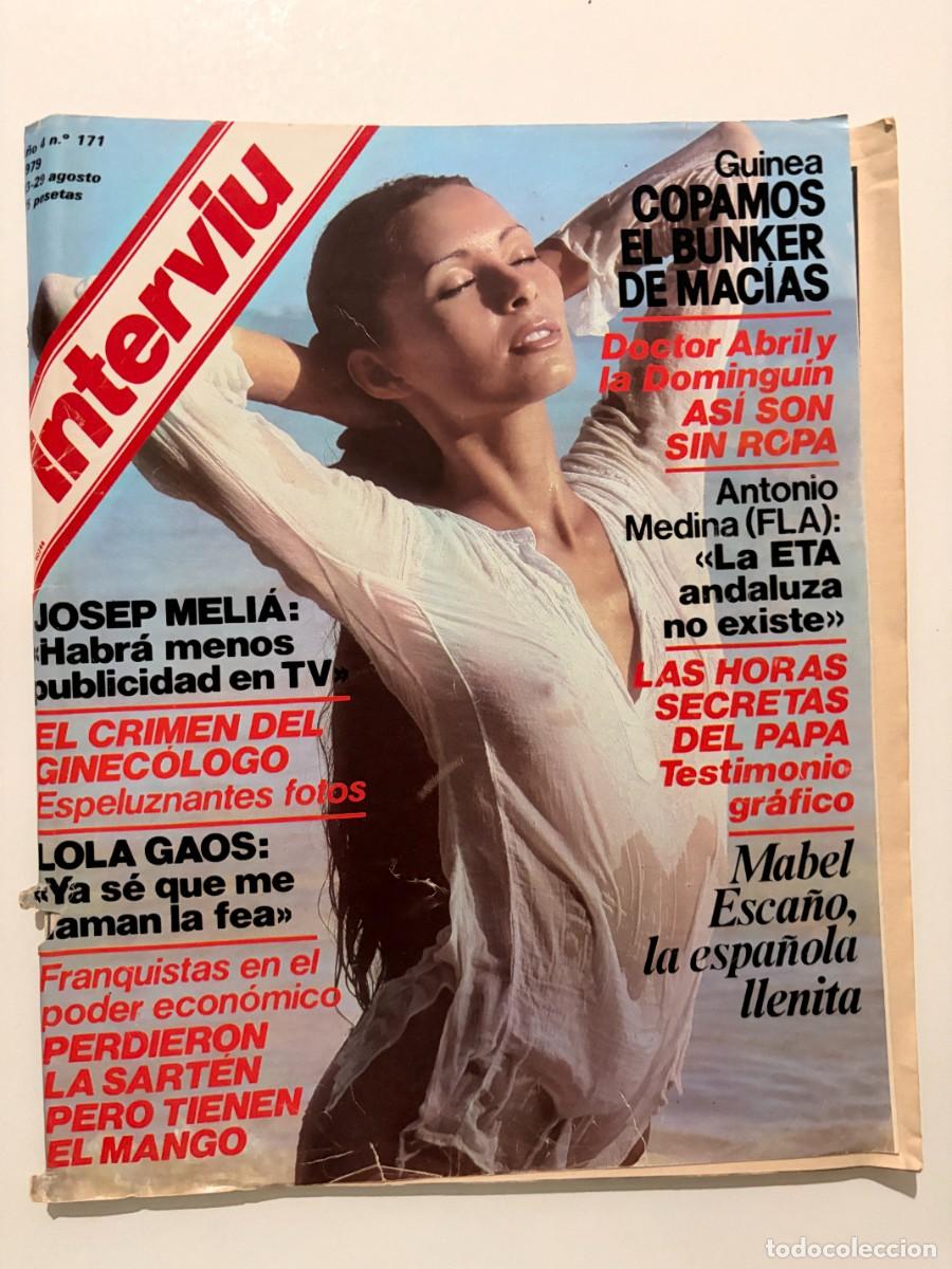 Collection Magazine Intervi&uacute;: INTERVI&Uacute;. N&ordm; 171. AGOSTO 1979. MABEL ESCA&Ntilde;O. FRANQUISTAS EN EL PODER ECON&Oacute;MICO. LEER