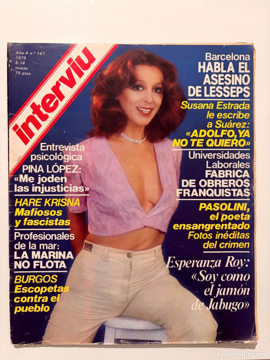 Coleccionismo de revista Intervi&uacute;: INTERVI&Uacute;. A&Ntilde;O 4. N&ordm; 147. MARZO DE 1979. SUSANA ESTRADA. BARCELONA HABLA EL ASESINO DE LESSEPS. LEER.
