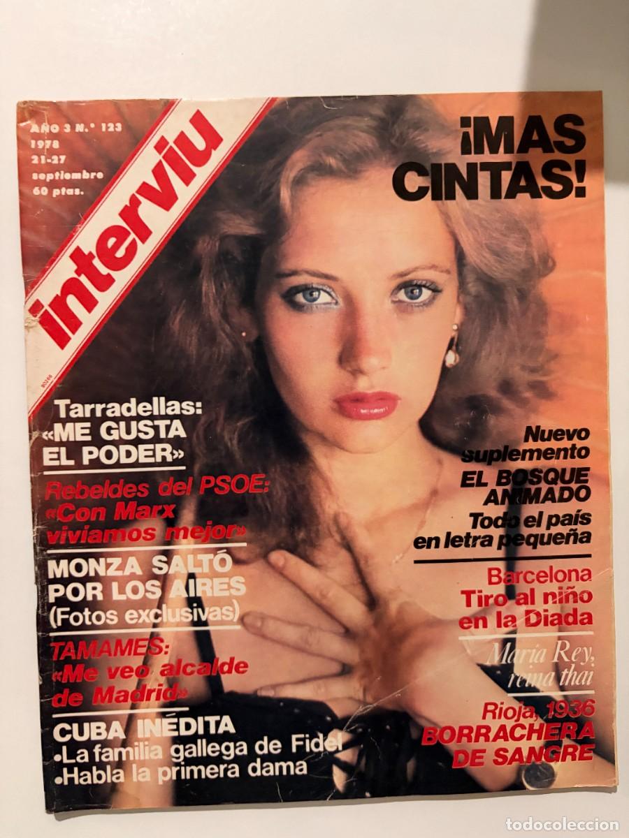 Colecionismo da Revista Intervi&uacute;: INTERVIU. N&deg; 123. SEPTIEMBRE 1978. MAR&Iacute;A REY, REINA THAI. BARCELONA TIRO AL NI&Ntilde;O EN LA DIADA. LEER