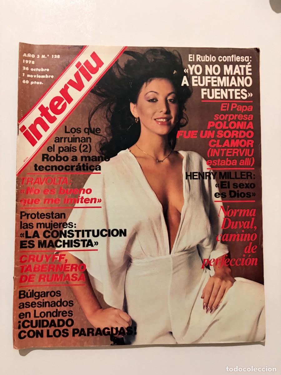 Coleccionismo de revista Intervi&uacute;: INTERVI&Uacute;. A&Ntilde;O 3. N&ordm; 128. OCT-NOV DE 1978. NORMA DUVAL. LOS QUE ARRUINAN EL PA&Iacute;S. EL MITO TRAV.. LEER
