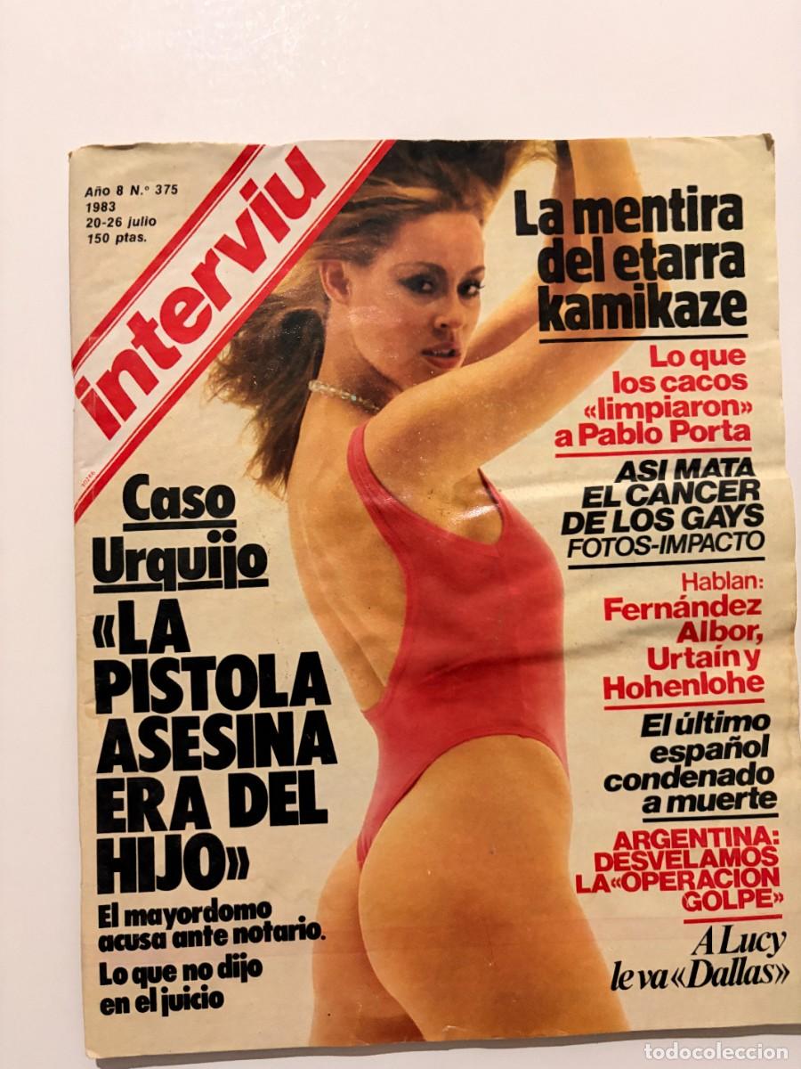 Collezionismo di Rivista Intervi&uacute;: INTERVI&Uacute;. A&Ntilde;O 8. N&ordm; 375. JULIO. 1983. LUCY. LA GUARDIA DE WOJTYLA SE DESMADRA. GUERRA AL DE.. LEER