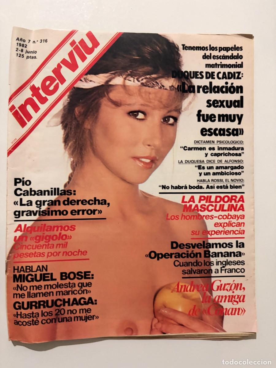 Collezionismo di Rivista Intervi&uacute;: REVISTA INTERVI&Uacute;. A&Ntilde;O 7. N&ordm; 316. JUNIO DE 1982. ANDREA GUZ&Oacute;N. LA P&Iacute;LDORA MASCULINA. DESVELAMO.. LEER