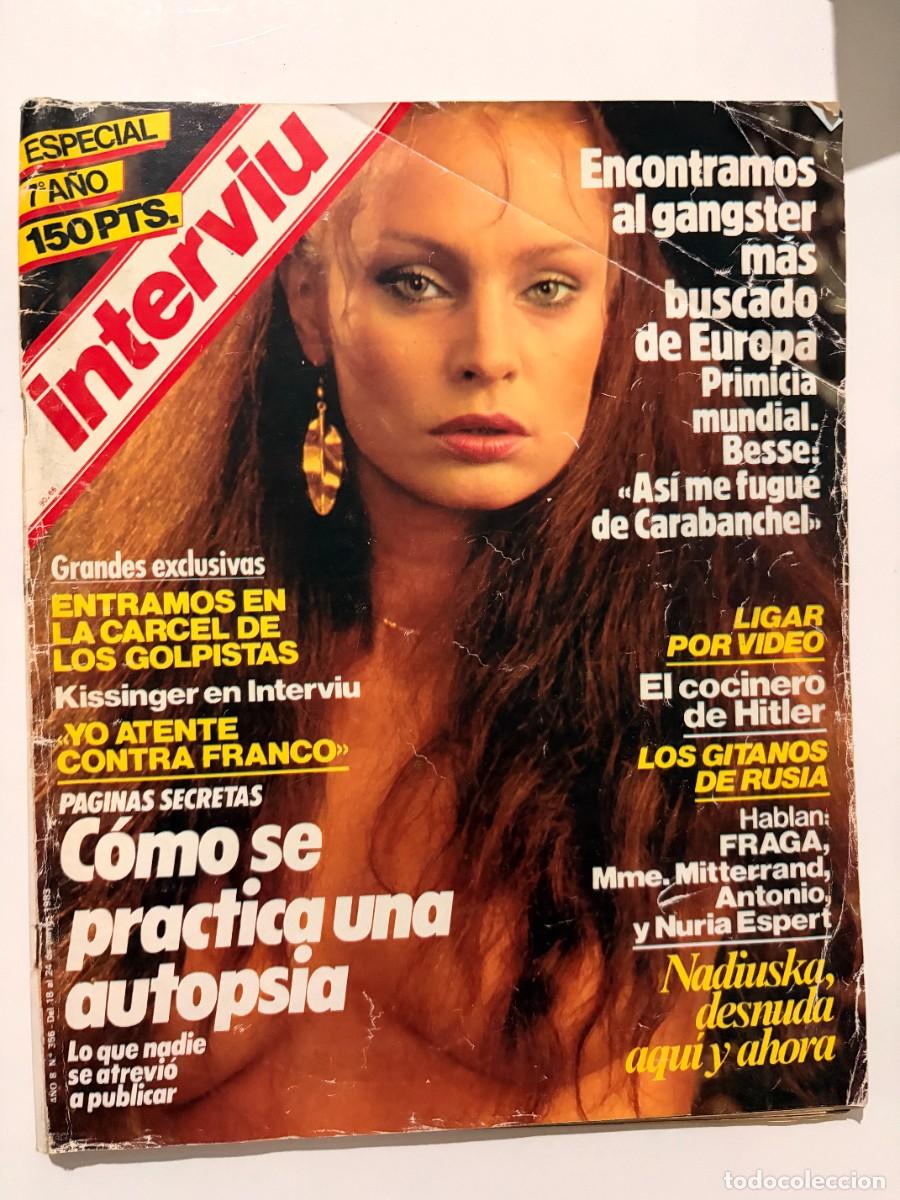 Coleccionismo de revista Intervi&uacute;: INTERVI&Uacute;. A&Ntilde;O 8. N&ordm; 366. MAYO DE 1983. NADIUSKA, DESNUDA AQU&Iacute; Y AHORA. C&Oacute;MO SE PRACTICA UNA A.. LEER