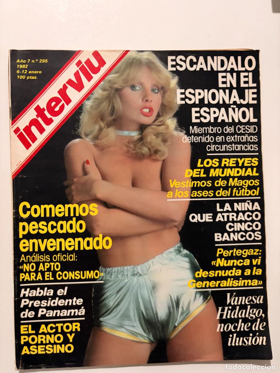 Coleccionismo de revista Intervi&uacute;: INTERVI&Uacute;. A&Ntilde;O 7. N&ordm; 295. ENERO DE 1982. VANESA HIDALGO. ESC&Aacute;NDALO EN EL ESPIONAJE ESPA&Ntilde;OL. LEER