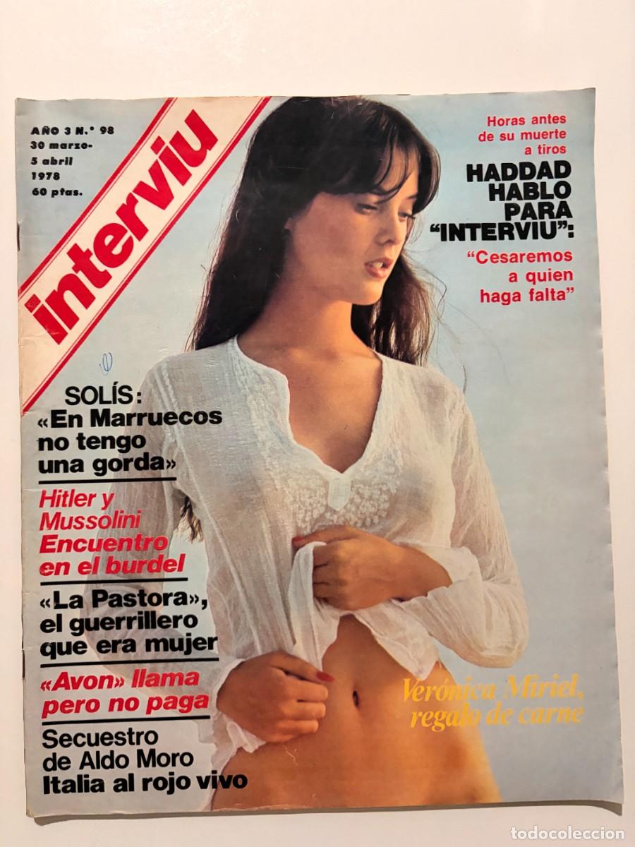 Coleccionismo de revista Intervi&uacute;: INTERVI&Uacute;. A&Ntilde;O 3. N&ordm; 98. ABRIL DE 1978. VER&Oacute;NICA MIRIEL. HADDAD HABL&Oacute; PARA INTERVI&Uacute;. LEER.