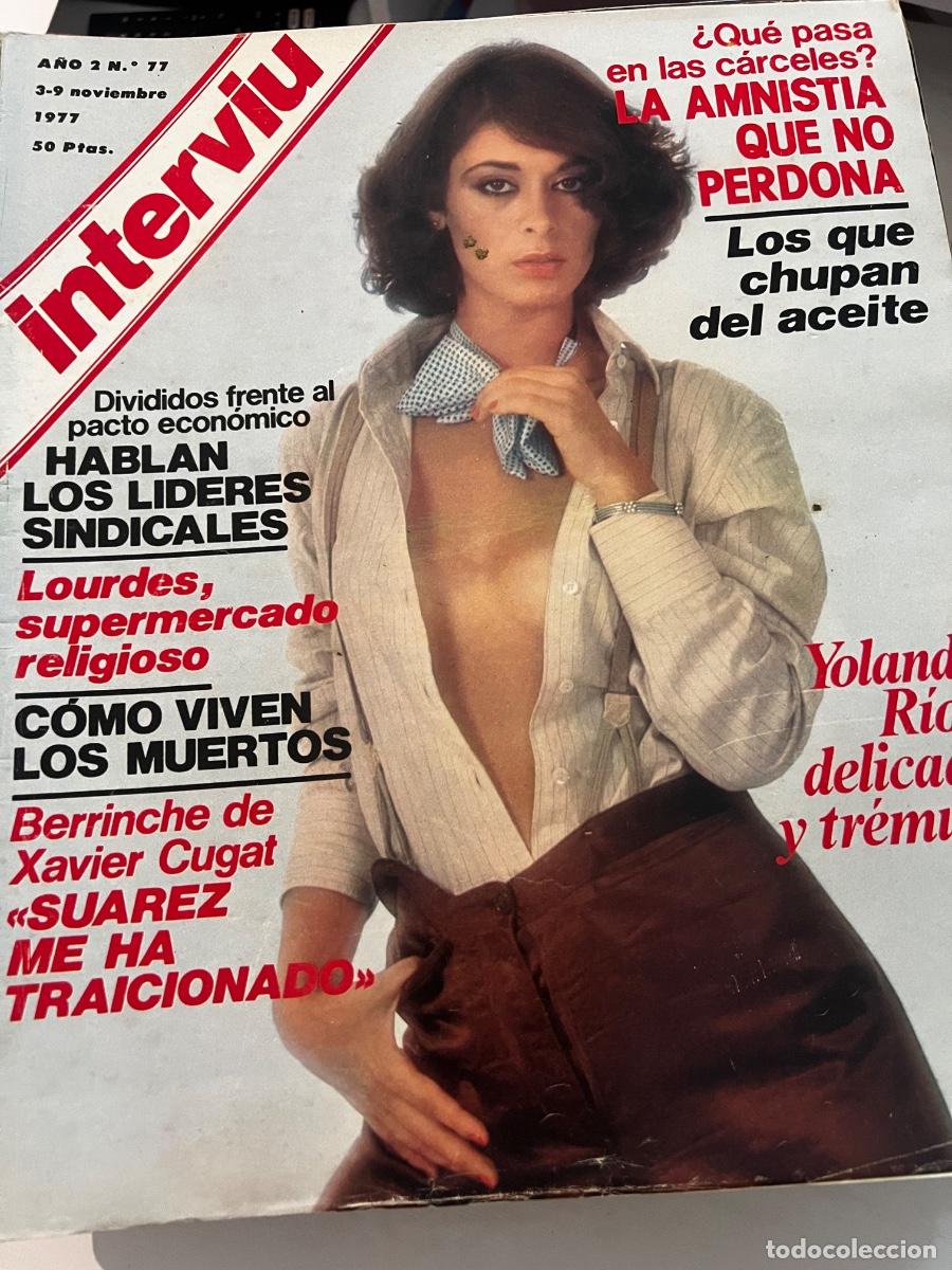 Coleccionismo de revista Intervi&uacute;: INTERVI&Uacute;. A&Ntilde;O 2. N&ordm; 77. NOVIEMBRE DE 1977. YOLANDA R&Iacute;OS. HABLAN LOS L&Iacute;DERES SINDICALES. LOS B.. LEER