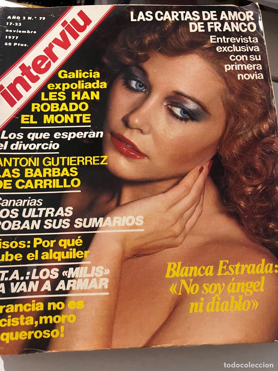 Collectionnisme de Magazine Intervi&uacute;: INTERVI&Uacute;. A&Ntilde;O 2. N&ordm; 79. NOVIEMBRE DE 1977. BLANCA ESTRADA. LAS CARTAS DE AMOR DE FRANCO. LEER.