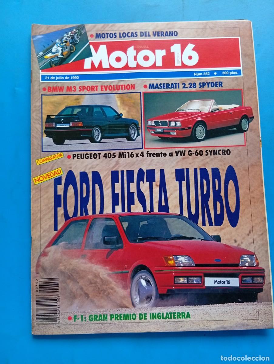 Coleccionismo de revista Intervi&uacute;: MOTOR 16. N&ordm; 352. A&Ntilde;O 1990. PRUEBA: FORD FIESTA TURBO. BMW M 3. MASERATI 2.28 SPIDER. F-1 .... LEER.