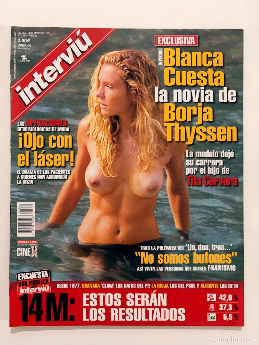 Coleccionismo de revista Intervi&uacute;: INTERVIU. N&deg; 1454. MARZO 2004. BLANCA CUESTA LA NOVIA DE BORJA THYSSEN. LEER