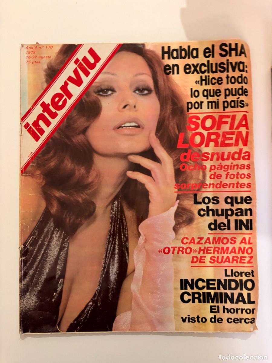 Coleccionismo de revista Intervi&uacute;: INTERVI&Uacute;. A&Ntilde;O 4. N&ordm; 170. AGOSTO DE 1979. SOF&Iacute;A LOREN. LA GUERRA ETERNA DE IRLANDA. CURAS PECA.. LEER