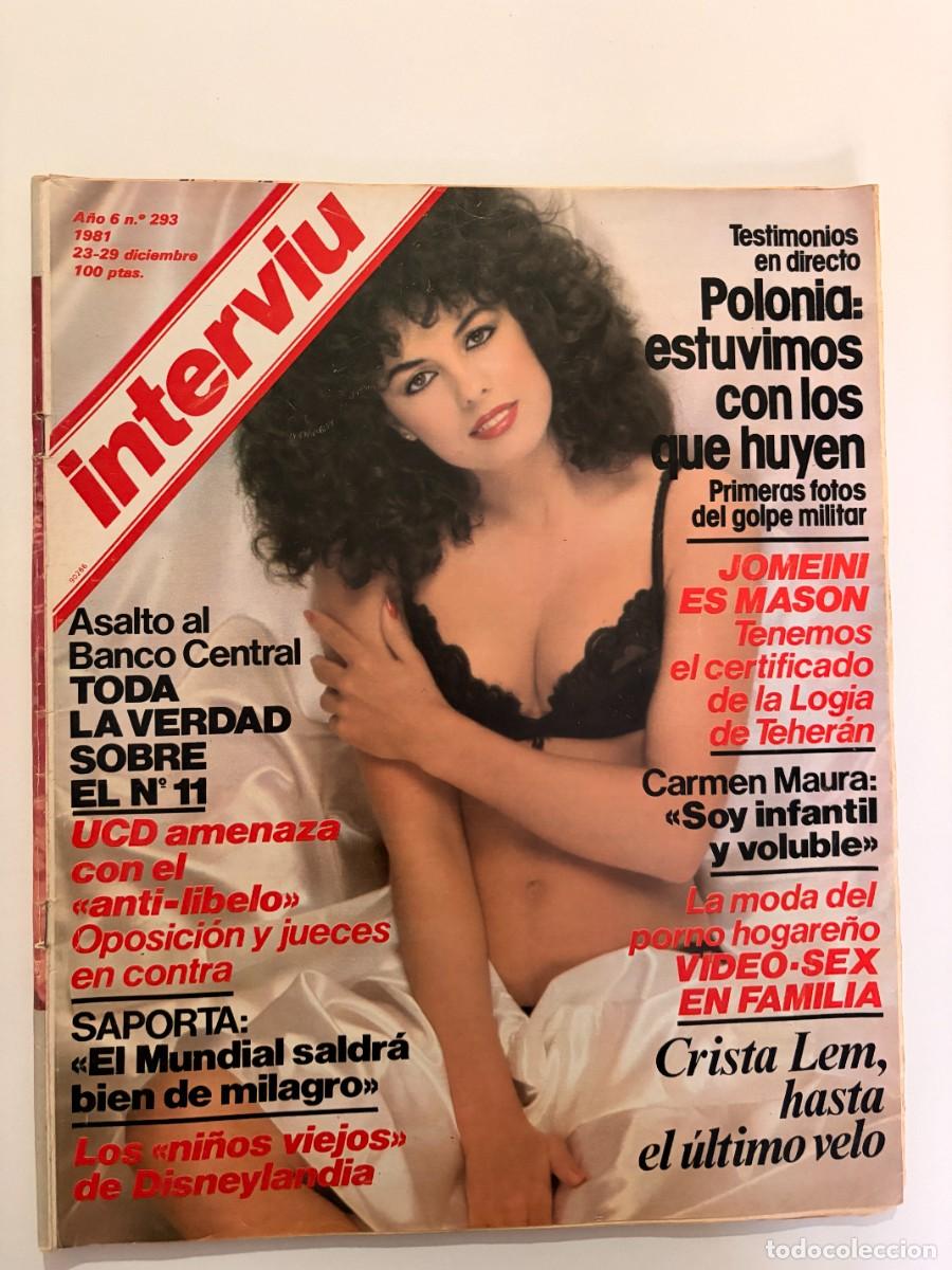 Coleccionismo de revista Intervi&uacute;: INTERVI&Uacute;. A&Ntilde;O 6. N&ordm; 293. DICIEMBRE DE 1981. CRISTA LEM. LA DROGA RECALA EN IBIZA. EL &Uacute;LTIMO R.. LEER