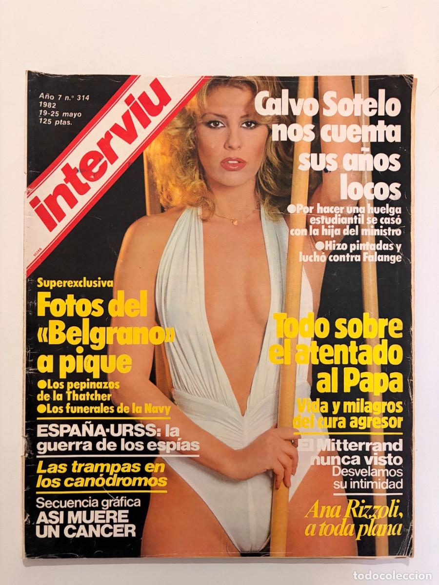 Coleccionismo de revista Intervi&uacute;: INTERVI&Uacute;. A&Ntilde;O 7. N&ordm; 314. MAYO. 1982. CALVO SOTELO NOS CUENTA SUS A&Ntilde;OS LOCOS. TODO SOBRE EL.... LEER