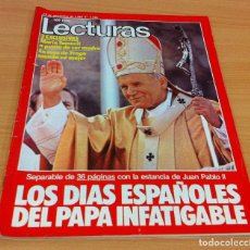 Coleccionismo de Revistas: REVISTA LECTURAS Nº 1596 (19 DE NOVIEMBRE DE 1982) - EXTRA VISITA JUAN PABLO II A ESPAÑA. Lote 114544483