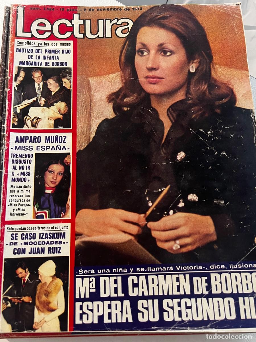 Coleccionismo de Revistas: LECTURAS. N&ordm; 1124. NOVIEMBRE 1973. MAR&Iacute;A DEL CARMEN DE BORBON ESPERA SU SEGUNDO HIJO