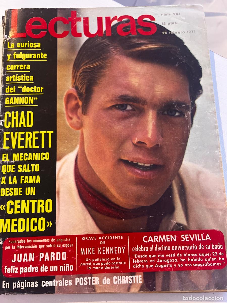 Coleccionismo de Revistas: LECTURAS. N&ordm; 984. FEBRERO 1971. CHAD EVERETT EL MEC&Aacute;NICO QUE SALT&Oacute; A LA FAMA DESDE UN CENTRO M&Eacute;DICO.
