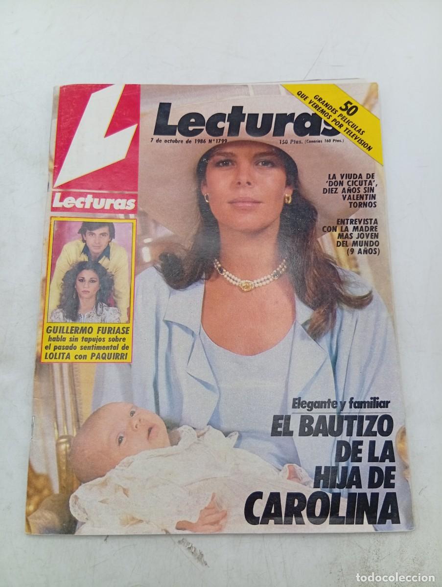 Coleccionismo de revistas: LECTURAS. N&ordm; 1799. A&Ntilde;O 1986. GUILLERMO FURIASE HABLA. EL BAUTIZO DE LA HIJA DE CAROLINA.... LEER