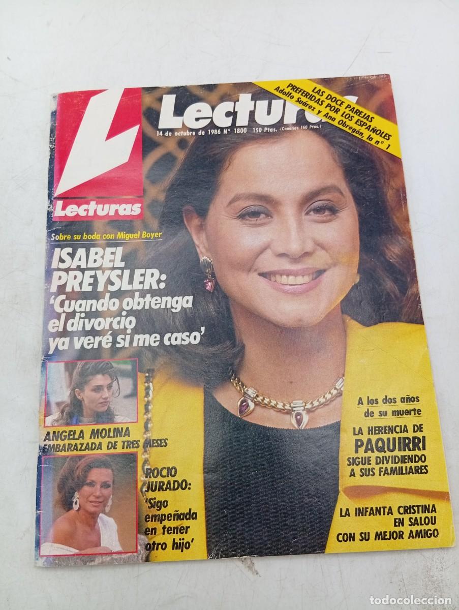 Coleccionismo de revistas: LECTURAS. N&ordm; 1800. A&Ntilde;O 1986. ISABEL PREYSLER. ANGELA MOLINA. LA HERENCIA DE PAQUIRRI. LA .... LEER