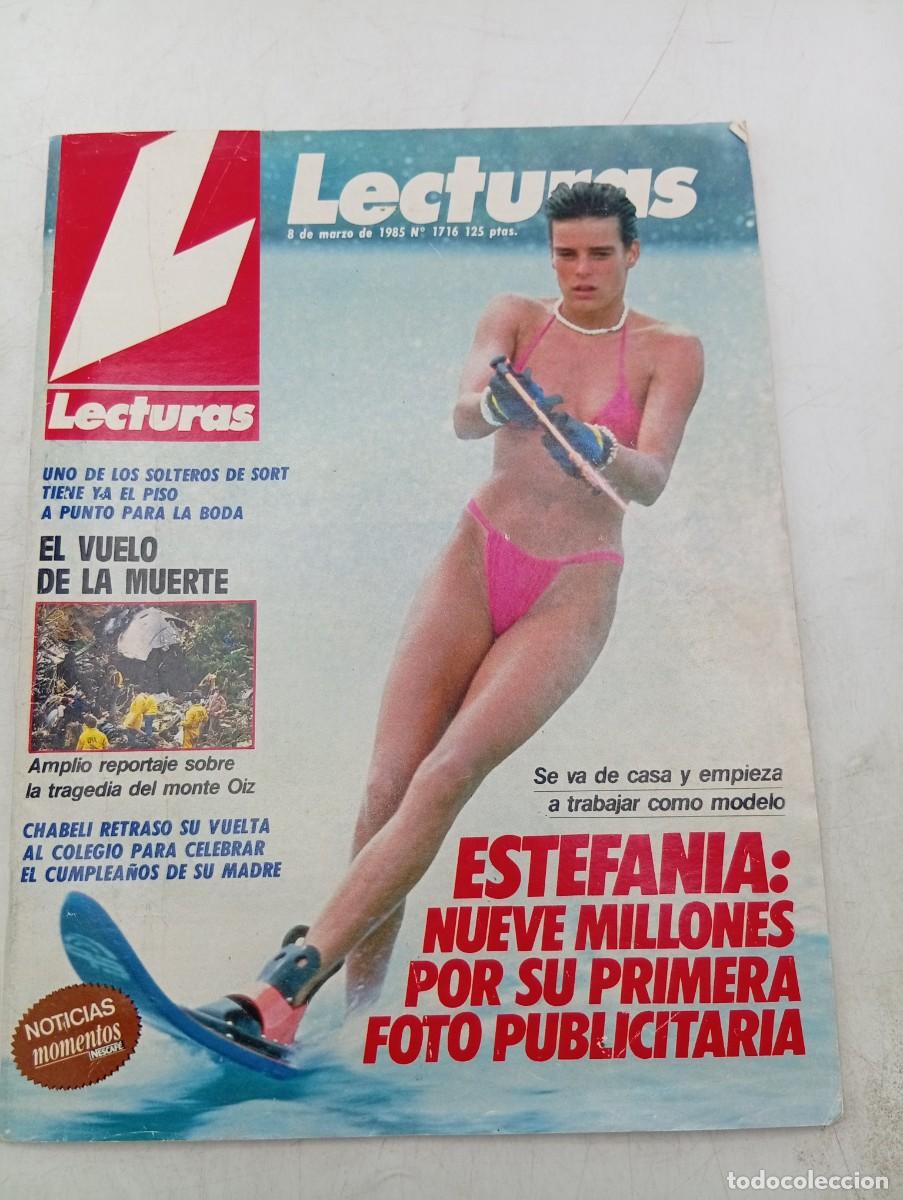 Coleccionismo de revistas: LECTURAS. N&ordm; 1716. A&Ntilde;O 1985. ESTEFANIA DE MONACO. EL VUELO DE LA MUERTE. CHABELI RETRASO LA.... LEER