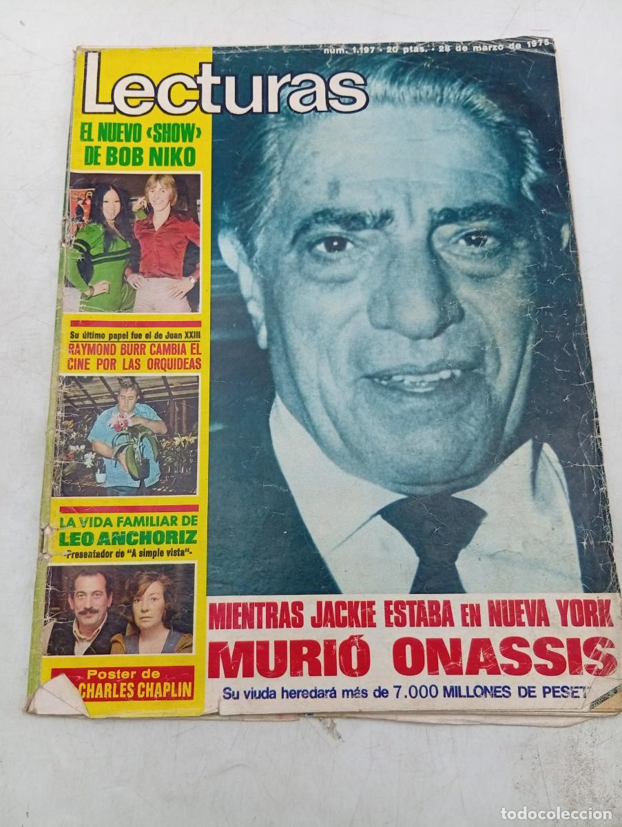 Coleccionismo de revistas: LECTURAS. N&ordm; 1197. A&Ntilde;O 1975. MURIO ONASSIS. EL NUEVO SHOW DE BOB NIKO. LEO ANCHORIZ. RAYMOND... LEER