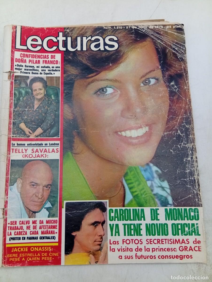 Coleccionismo de revistas: LECTURAS. N&ordm; 1210. A&Ntilde;O 1975. CAROLINA DE MONACO, YA TIENE NOVIO. CONFIDENCIAS DE D&ordf;. PILAR F... LEER