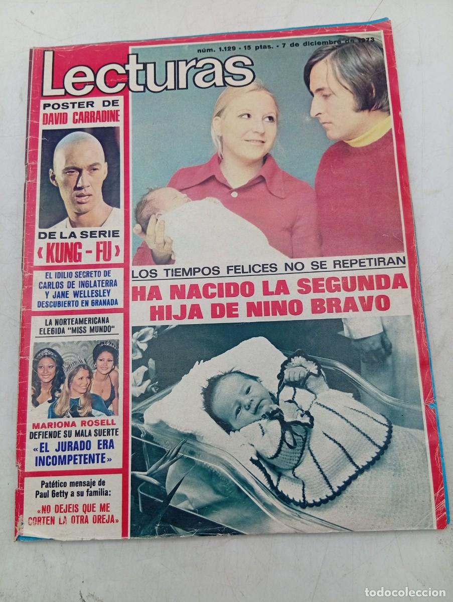 Coleccionismo de revistas: LECTURAS. N&ordm; 1129. A&Ntilde;O 1973. HA NACIDO LA SEGUNDA HIJA DE NINO BRAVO. P&Oacute;STER DE DAVID CARRADI.. LEER