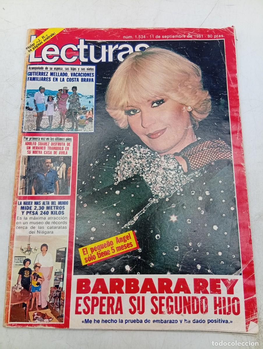 Coleccionismo de revistas: LECTURAS. N&ordm; 1534. A&Ntilde;O 1981. BARBARA REY ESPERA SU SEGUNDO HIJO. GUTIERREZ MELLADO. CARLOS .... LEER