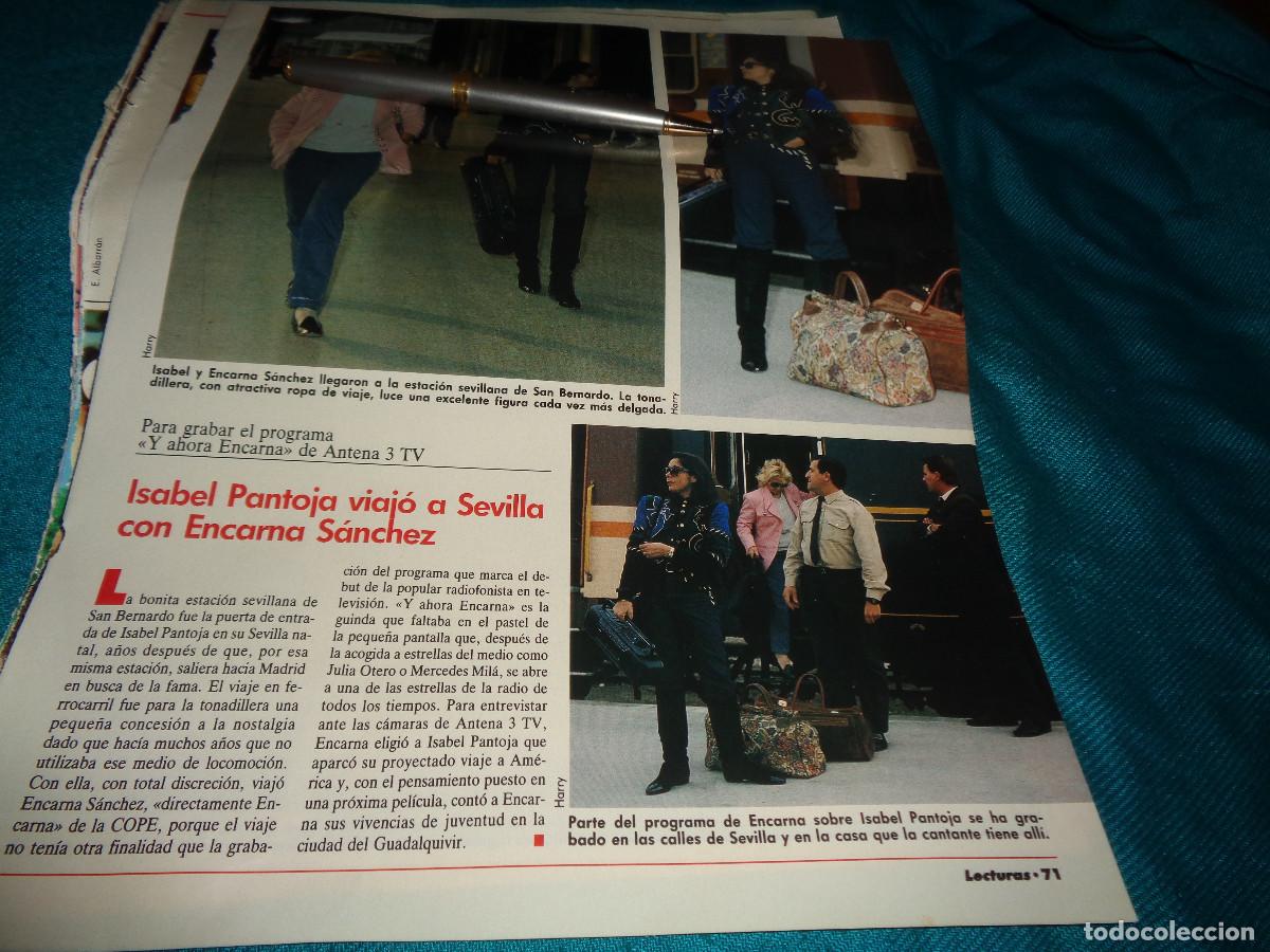 Coleccionismo de revistas: RECORTE : ISABEL PANTOJA, VIAJA A SEVILLA CON ENCARNA SANCHEZ. LECTURAS, NVBR 1990