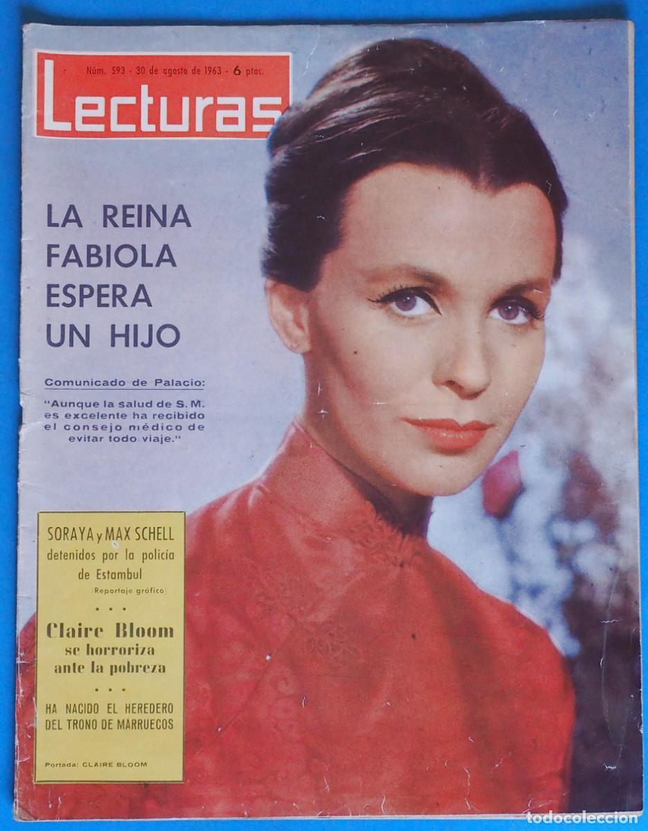 Coleccionismo de revistas: LECTURAS. LA REINA FABIOLA, SORAYA Y MAX SCHELL, CLAIRE BLOOM, EL CORDOBES. N&ordm; 593 AGOSTO 1963