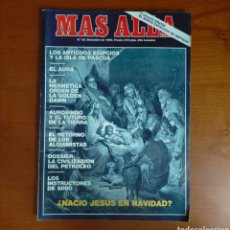 Coleccionismo de Revista Más Allá: REVISTA MAS ALLA DE 1990 N°22 ¿JESÚS EN NAVIDAD? LOS ANTIGUOS EGIPCIOS Y LA ISLA DE PASCUA. Lote 347149653