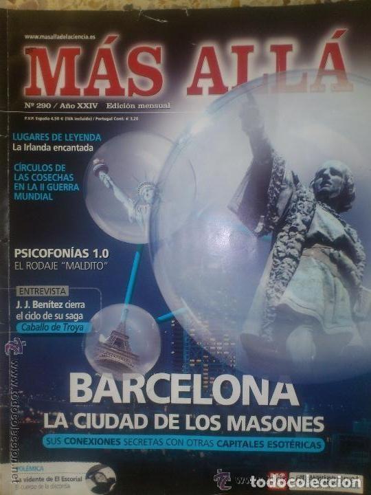 Coleccionismo de Revista M&aacute;s All&aacute;: MAS ALLA n 290 - MASONES EN BARCELONA-JJ BENITEZ -AMPARO CUEVAS-ABRIL 2012 -leer detalles