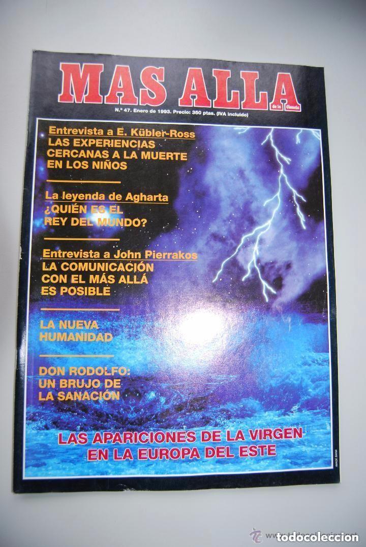 Collection Magazine M&aacute;s All&aacute;: MAS ALL&Aacute; NUMERO 47 A&Ntilde;O 1993-K&Uuml;BLER ROSS-APARICIONES DE LA VIRGEN-AGHARTA-DON RODOLFO