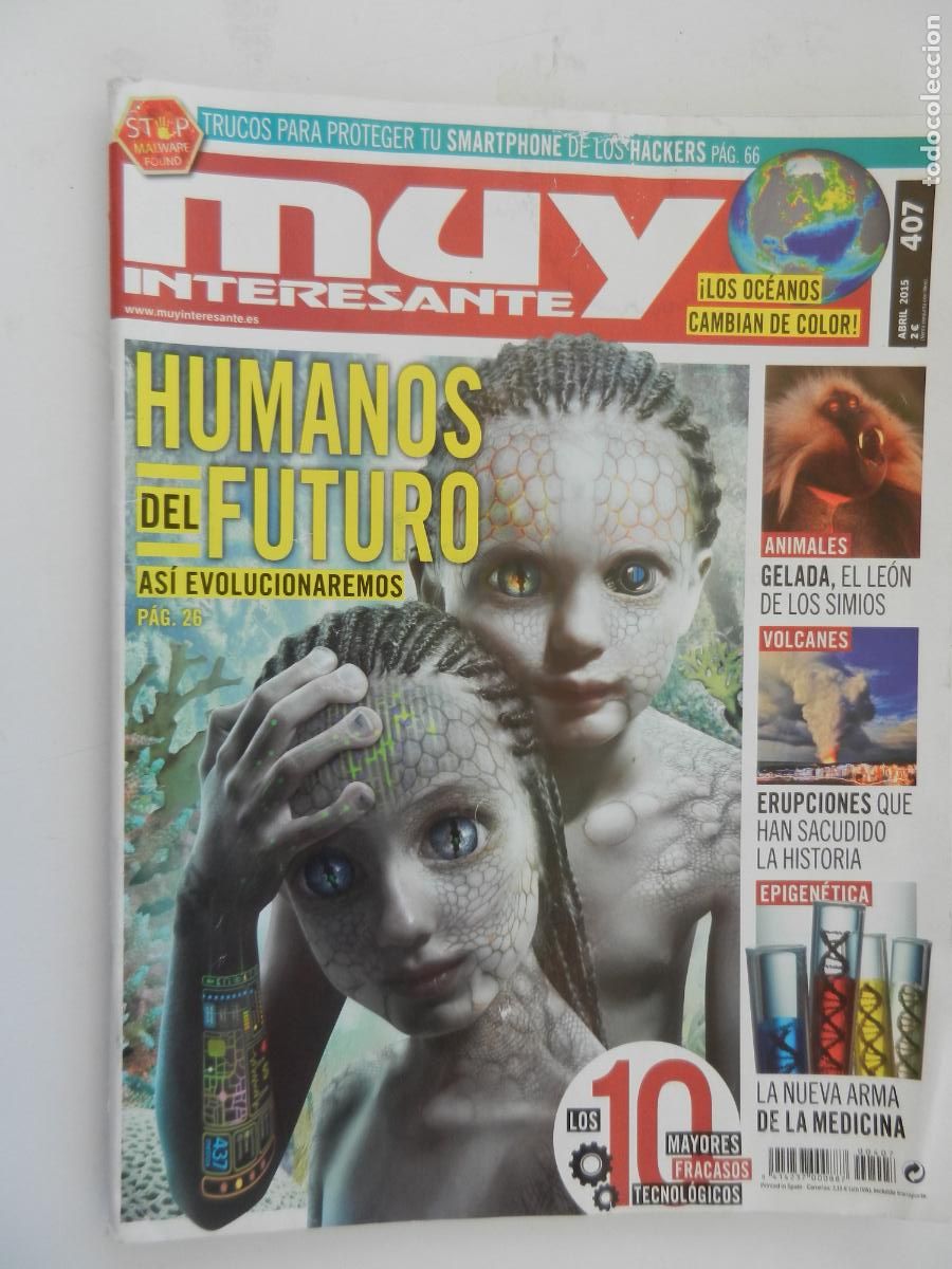 Collectionnisme de Magazine Muy Interesante: MUY INTERESANTE - REVISTA N&ordm; 407 - ABRIL 2015 - HUMANOS DEL FUTURO, LOS OC&Eacute;ANOS CAMBIAN DE COLOR ...