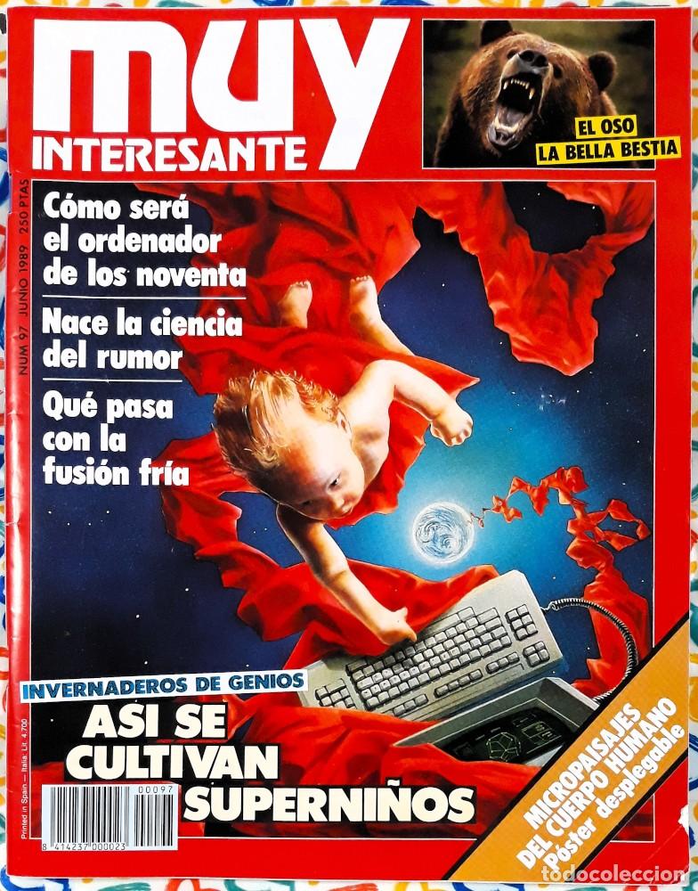 Coleccionismo de revista Muy Interesante: Muy Interesante n&ordm; 97 &ndash; Junio 1989 &ndash; &rdquo;As&iacute; se cultivan superni&ntilde;os&rdquo;