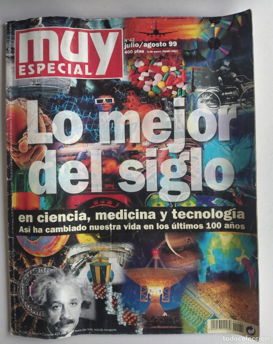 Coleccionismo de revista Muy Interesante: Revista Muy n&ordm; 42 (julio/agosto 99) -Especial: Lo mejor del siglo en ciencia, medicina y tecnolog&iacute;a