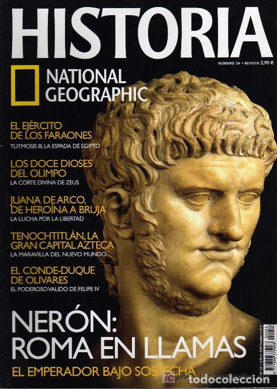 Collection of National Geographic: REVISTA HISTORIA NATIONAL GEOGRAPHIC N&ordm; 54 - NER&Oacute;N: ROMA EN LLAMAS