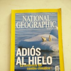 Coleccionismo de National Geographic: ADIOS AL HIELO LA EVIDENCIA DEL CAMBIO CLIMATICO OCTUBRE 2007. Lote 139828370