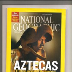 Coleccionismo de National Geographic: NATIONAL GEOGRAPHIC. NOVIEMBRE 2010. AZTECAS. MAPA DE MIGRACIONES.. Lote 196905282